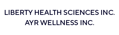 Liberty Health Sciences Inc. and Ayr Wellness Inc.