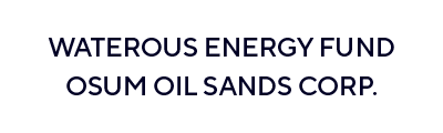 Waterous Energy Fund and Osum Oil Sands Corp.