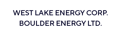 West Lake Energy Corp. and Boulder Energy Ltd.